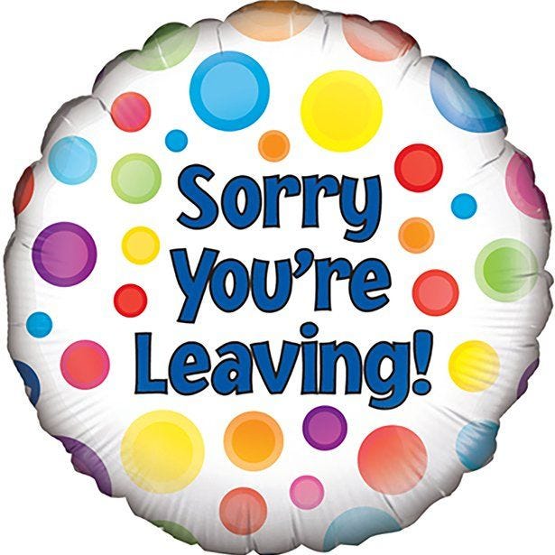 Sorry You're Leaving Foil Balloon - 18"