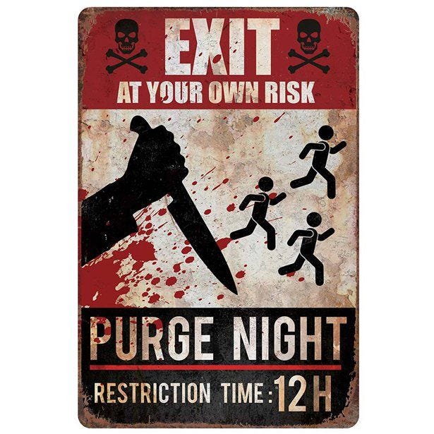 Purge Games Sign - 24cm x 36cm